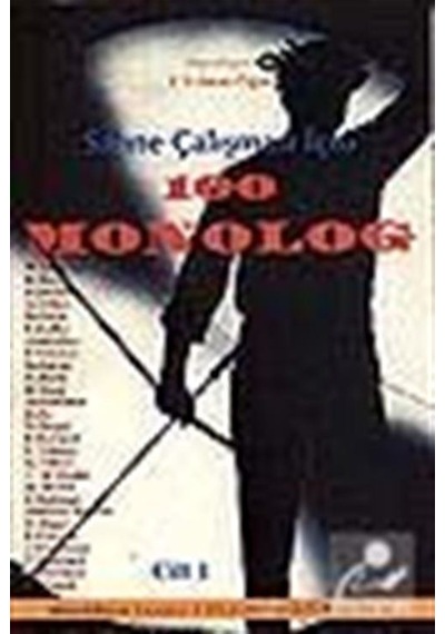 Sahne Çalışması için 100 Monolog 1 Yabancı Oyunlar / T. Yılmaz .