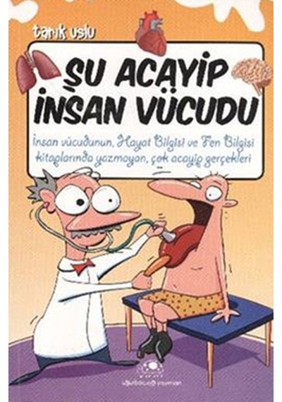 Şu Acayip İnsan Vücudu - Tarık Uslu - Uğurböceği