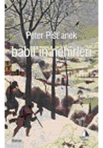 Babil'in Nehirleri - Peter Pistanek - Pupa Yayınları