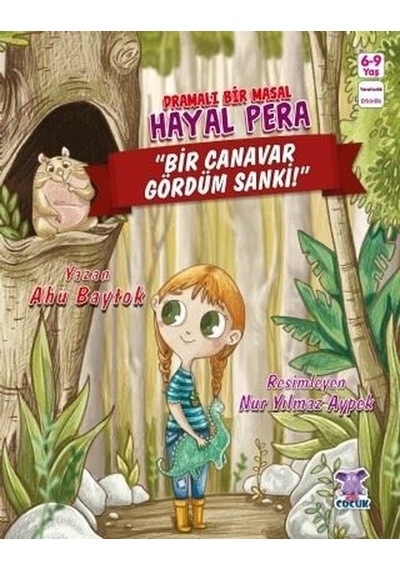 Dramalı Bir Masal Hayal Pera-Bir Canavar Gördüm Sanki! - Ahu Baytok - Nobel Çocuk