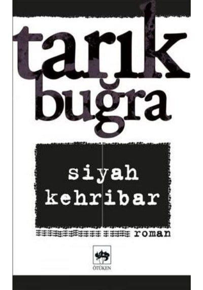 Siyah Kehribar / Tarık Buğra