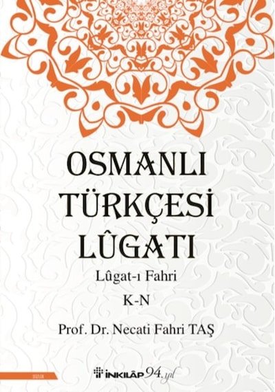 Osmanlı Türkçesi Lügatı - Lügatı Fahri K - N
