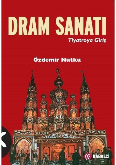 Dram Sanatı (Tiyatroya Giriş) / Özdemir Nutku