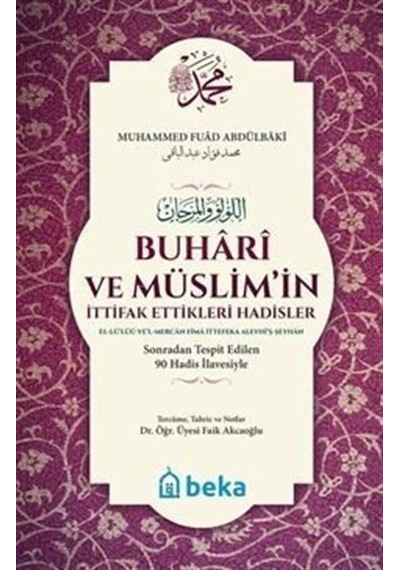Buhari Ve Müslimin İttifak Ettiği Hadisler - El Lülü Vel Merca...