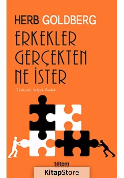 Erkekler Gerçekten Ne İster - Herb Goldberg - Totem