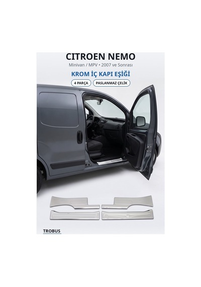 Citroen Nemo 2007 Ve Sonrası Uyumlu Krom İç Kapı Eşiği 4 Parça Paslanmaz Çelik
