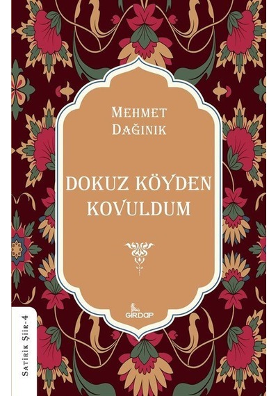 Dokuz Köyden Kovuldum / Mehmet Dağınık