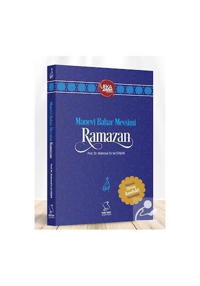 Manevi Bahar Mevsimi Ramazan / Prof. Dr. Mahmud Esad Coşan
