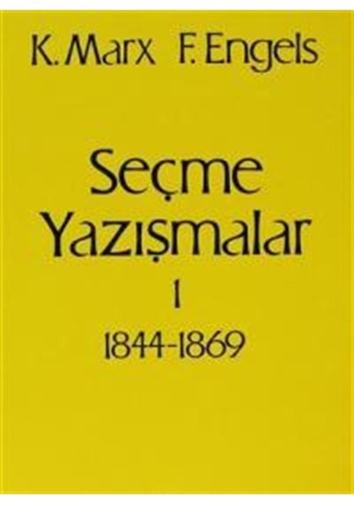 Seçme Yazışmalar /1 (1844-1869)