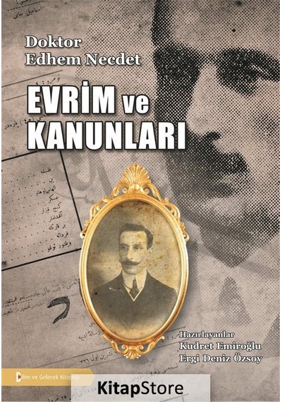 Evrim ve Kuralları - Edhem Necdet - Bilim ve Gelecek
