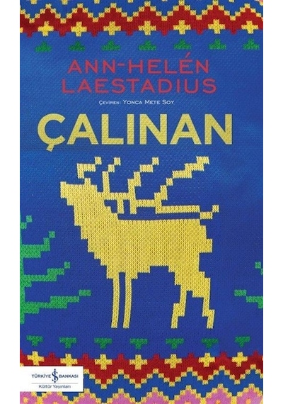 Çalınan - Ann - Helen Laestadius - İş Bankası Kültür Yayınları