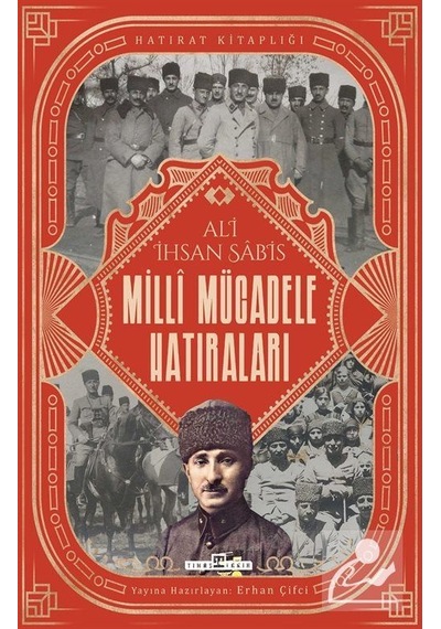 Milli Mücadele Hatıraları - Ali Ihsan Sabis