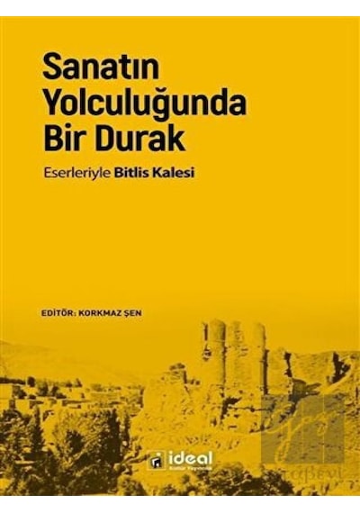 Sanatın Yolculuğunda Bir Durak -  İdeal Kültür Yayıncılık