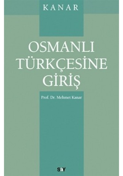 Osmanlı Türkçesine Giriş