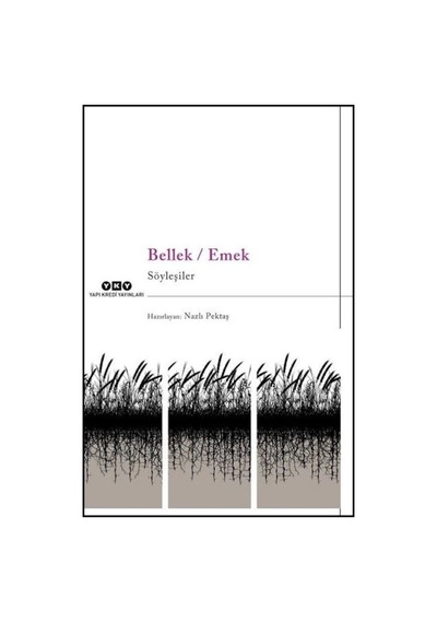 Bellek - Emek- Yapı Kredi Yayınları