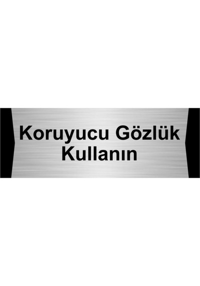 Koruyucu Gözlük Kullanın 10x20cm Gümüş Renk Metal Yönlendirme Levhası