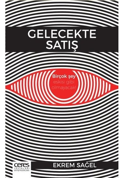 Gelecekte Satış - Ekrem Sağel - Ceres Yayınları