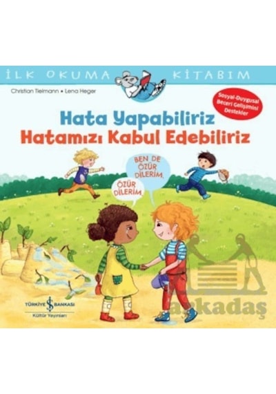 Hata Yapabiliriz, Hatamızı Kabul Edebiliriz İlk Okuma Kitabım