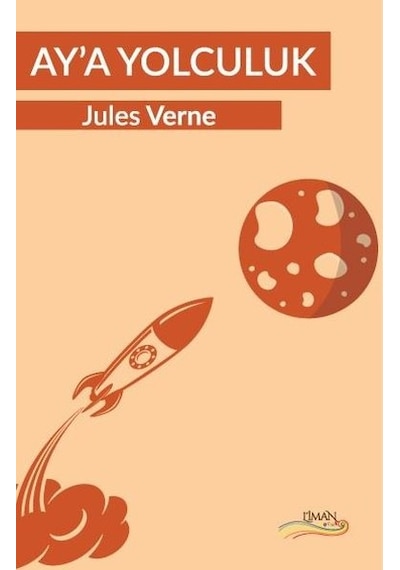 Ay'a Yolculuk - Jules Verne - Liman Çocuk