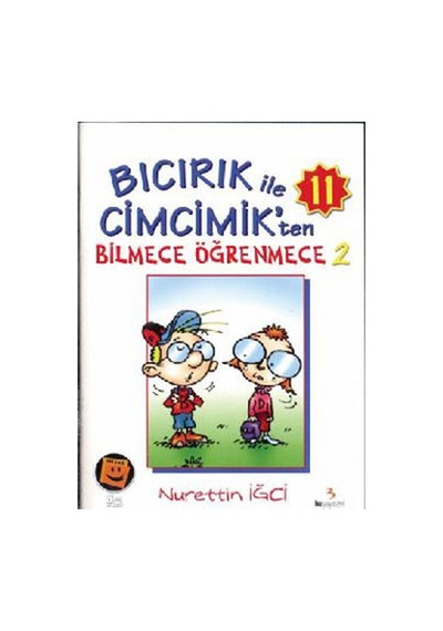 Bıcırık ile Cimcimik'ten Bilmece Öğrenmece 2 - Nurettin İğci - Bu Yayınevi