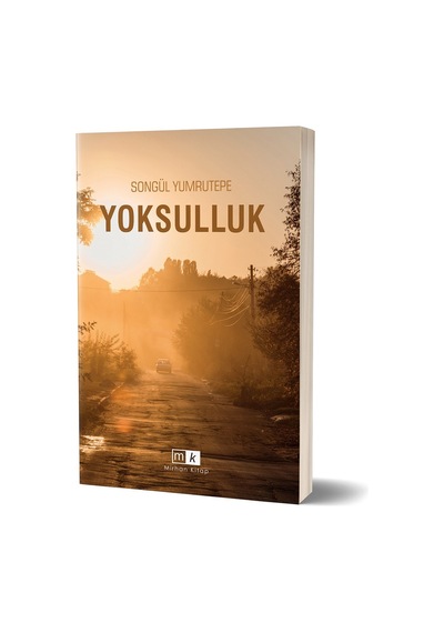 Yoksulluk - Songül Yumrutepe - MK Mirhan Kitap