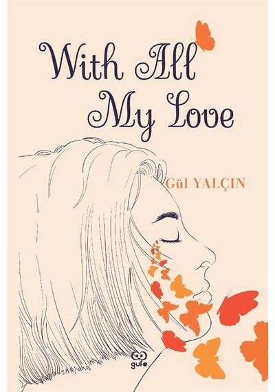 With All My Love / Gül Yalçın