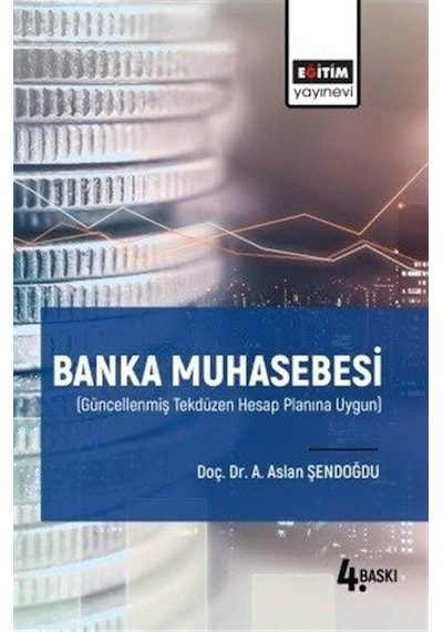 Banka Muhasebesi - A. Aslan Şendoğdu - Eğitim Yayınevi
