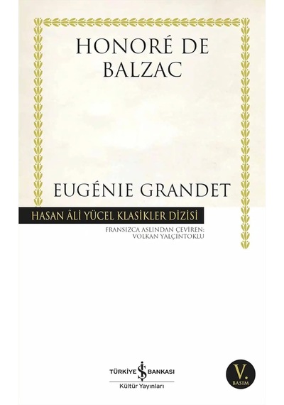 Eugenie Grandet: Hasan Ali Yücel Klasikler Dizisi