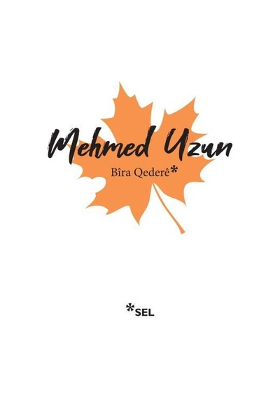 Bira Qedere - Mehmed Uzun - Sel Yayıncılık