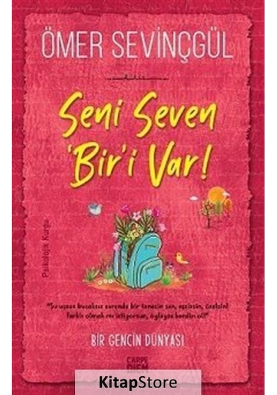 Seni Seven Biri Var ! - Ömer Sevinçgül - Carpediem Kitap