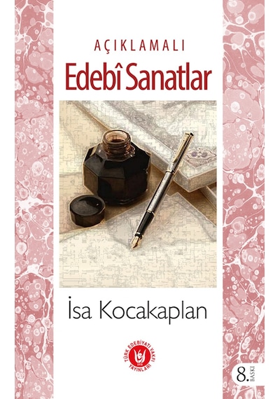 Açıklamalı Edebi Sanatlar - İsa Kocakaplan - Türk Edebiyatı Vakfı Yayınları