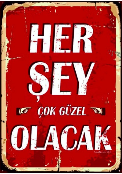 Her Şey Çok Güzel Olacak Ahşap Mdf Tablo Duvar Dekoru Eskitme Motivasyon Ofis Oda Tablo