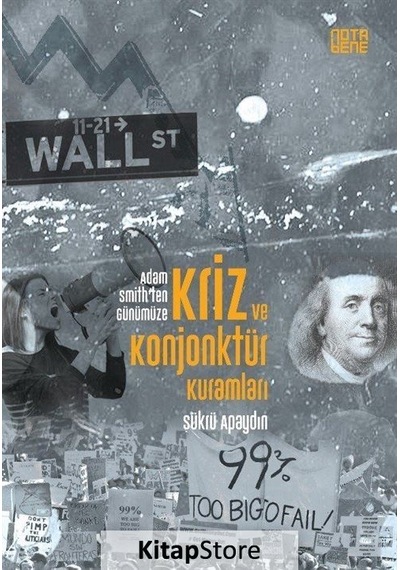 Kriz ve Konjonktür Kuramları - Şükrü Apaydın - Nota Bene Yayınları