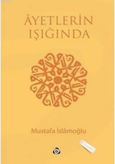 Ayetlerin Işığında  - Mustafa İslamoğlu  - Düşün Yayınları