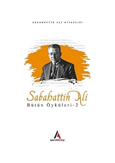 Sabahattin Ali - Bütün Öyküler 2