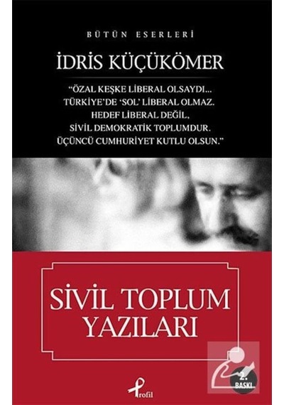 Sivil Toplum Yazıları - İdris Küçükömer - Mavi Ağaç