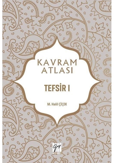 Kavram Atlası / Tefsir 1 / Prof. Dr. M. Halil Çiçek