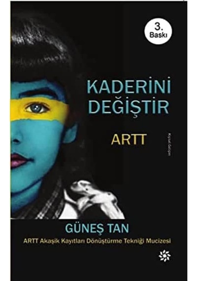 Kaderini Değiştir: Artt - Akaşik Kayıtları Dönüştürme Tekniği