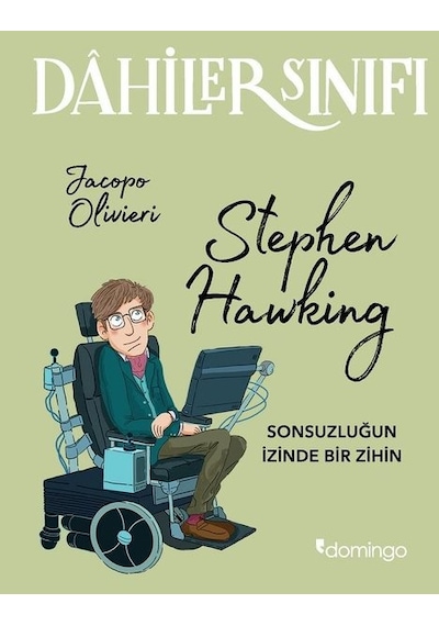 Dahiler Sınıfı-Stephen Hawking - Jacopo Olivieri - Domingo Yayınevi