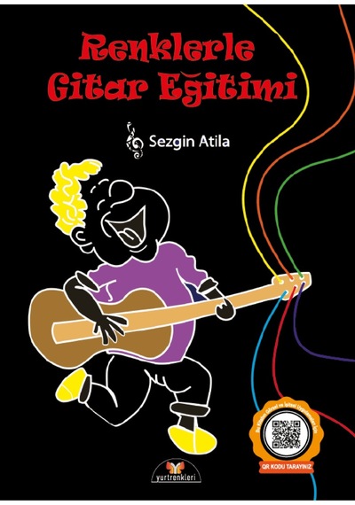 Renklerle Gitar Eğitimi - Sezgin Atilla - Yurtrenkleri Yayınevi