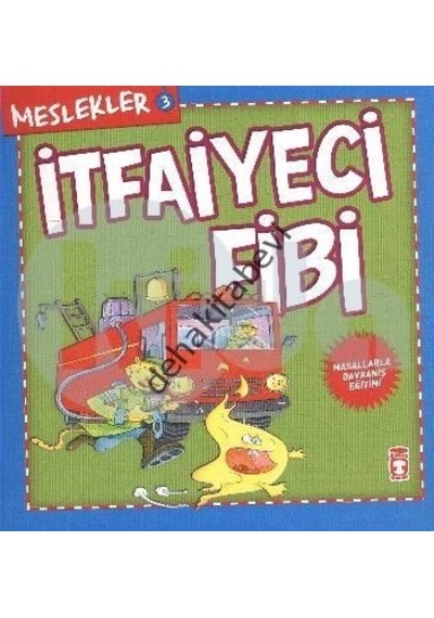 Meslekler  - İtfaiyeci Fibi - Timaş Çocuk