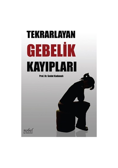 Tekrarlayan Gebelik Kayıpları- Nobel Tıp Kitabevleri