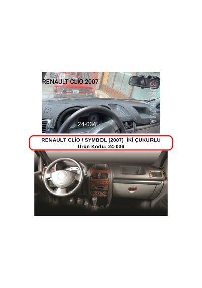 RENAULT CLİO / SYMBOL (2007) İKİ ÇUKURLU TORPİDO  KORUMASI / HALISI / ÖRTÜSÜ