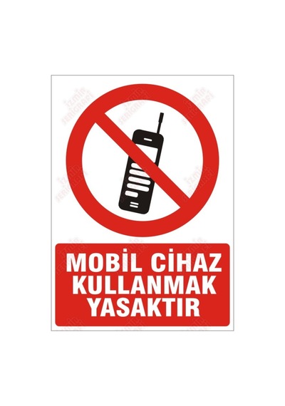 Mobil Cihaz Kullanmak Yasaktır