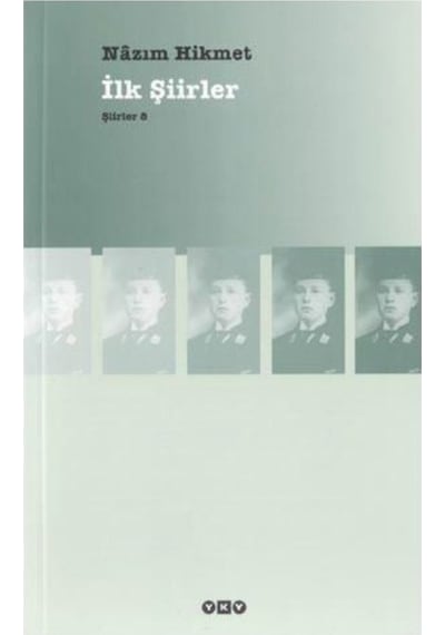 İlk Şiirler - Şiirler 8- Yapı Kredi Yayınları
