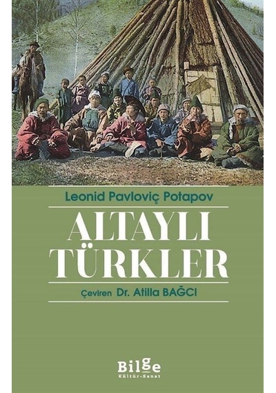 Altaylı Türkler / Leonid Pavloviç Potapov