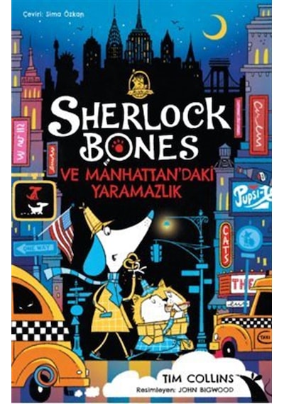 Sherlock Bones Ve Manhattan'daki Yaramazlık Serüveni / Tim Col...