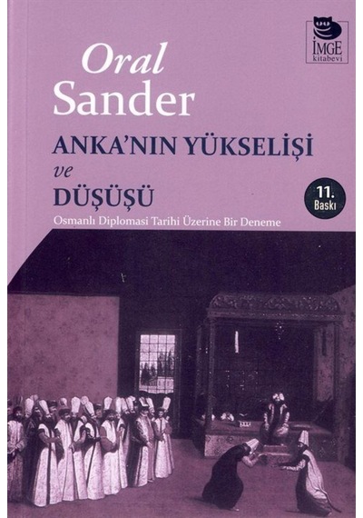 Anka'Nın Yükselişi Ve Düşüşü / Oral Sander 9789755330495