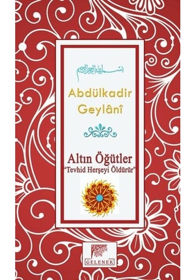 Altın Öğütler Allah'ı Sevmek- Gelenek Yayınları