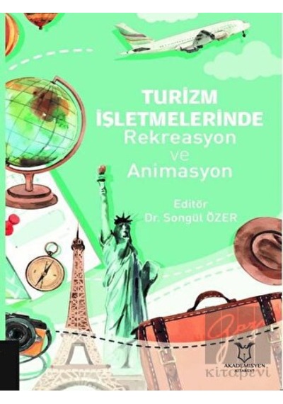 Turizm İşletmelerinde Rekreasyon ve Animasyon